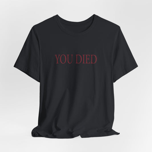 You Died