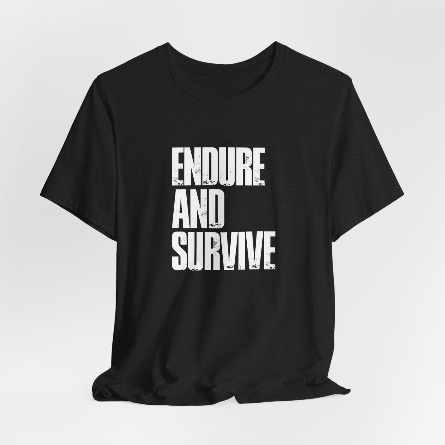 Endure & Survive