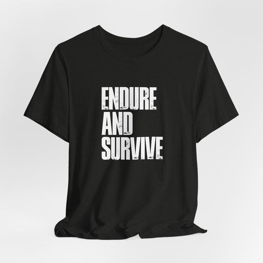 Endure & Survive