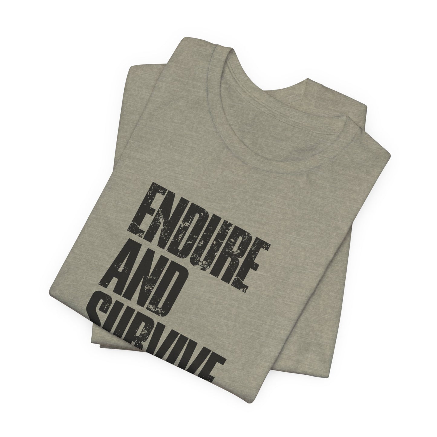 Endure & Survive