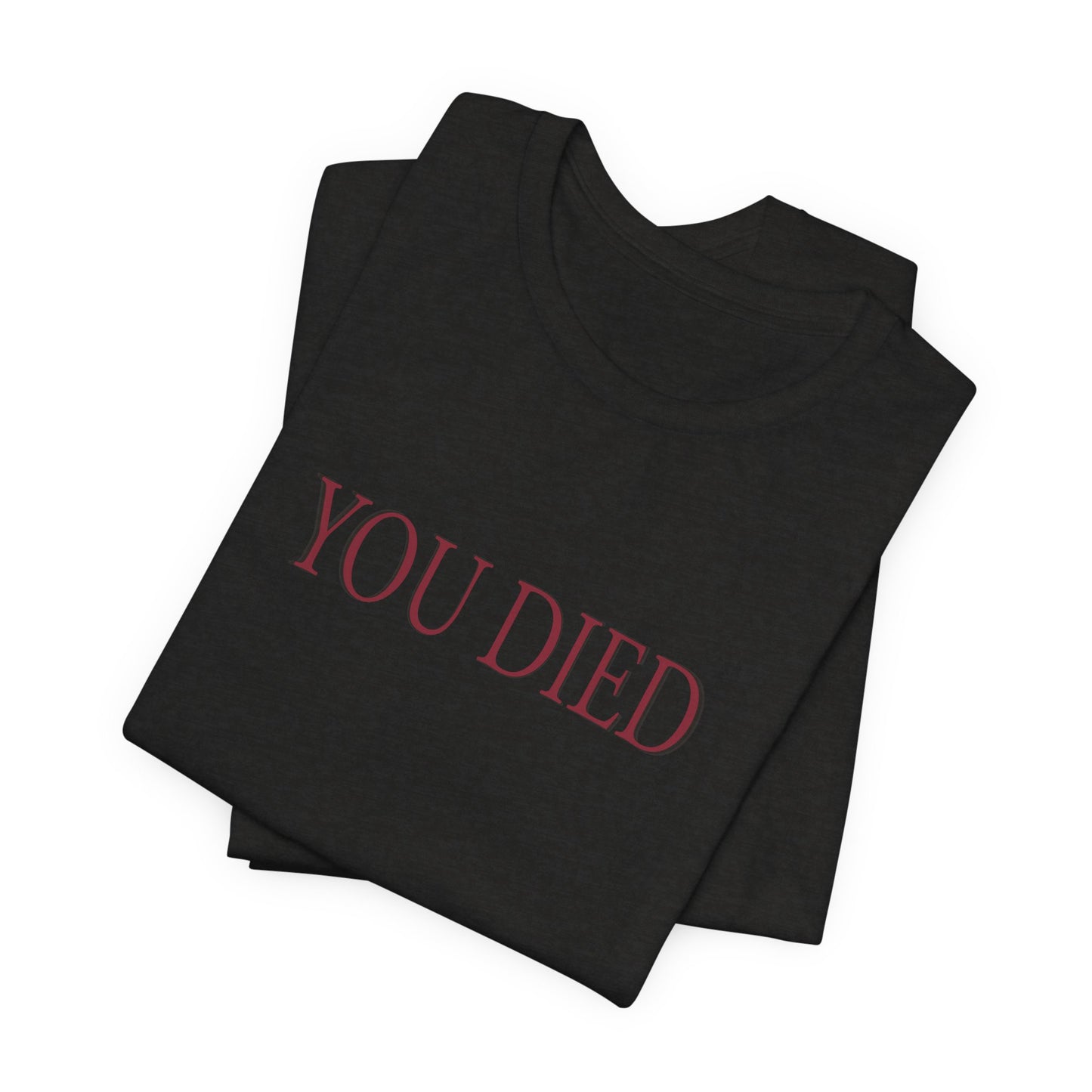 You Died