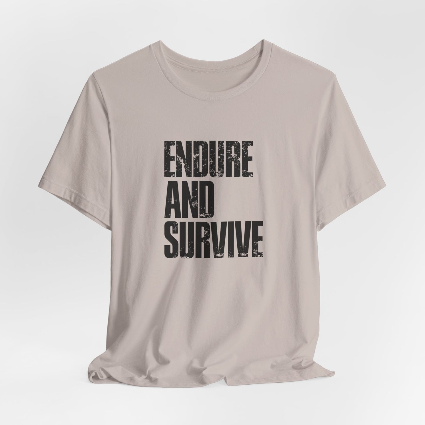 Endure & Survive