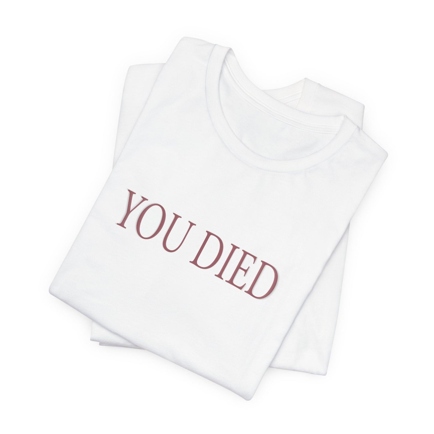 You Died