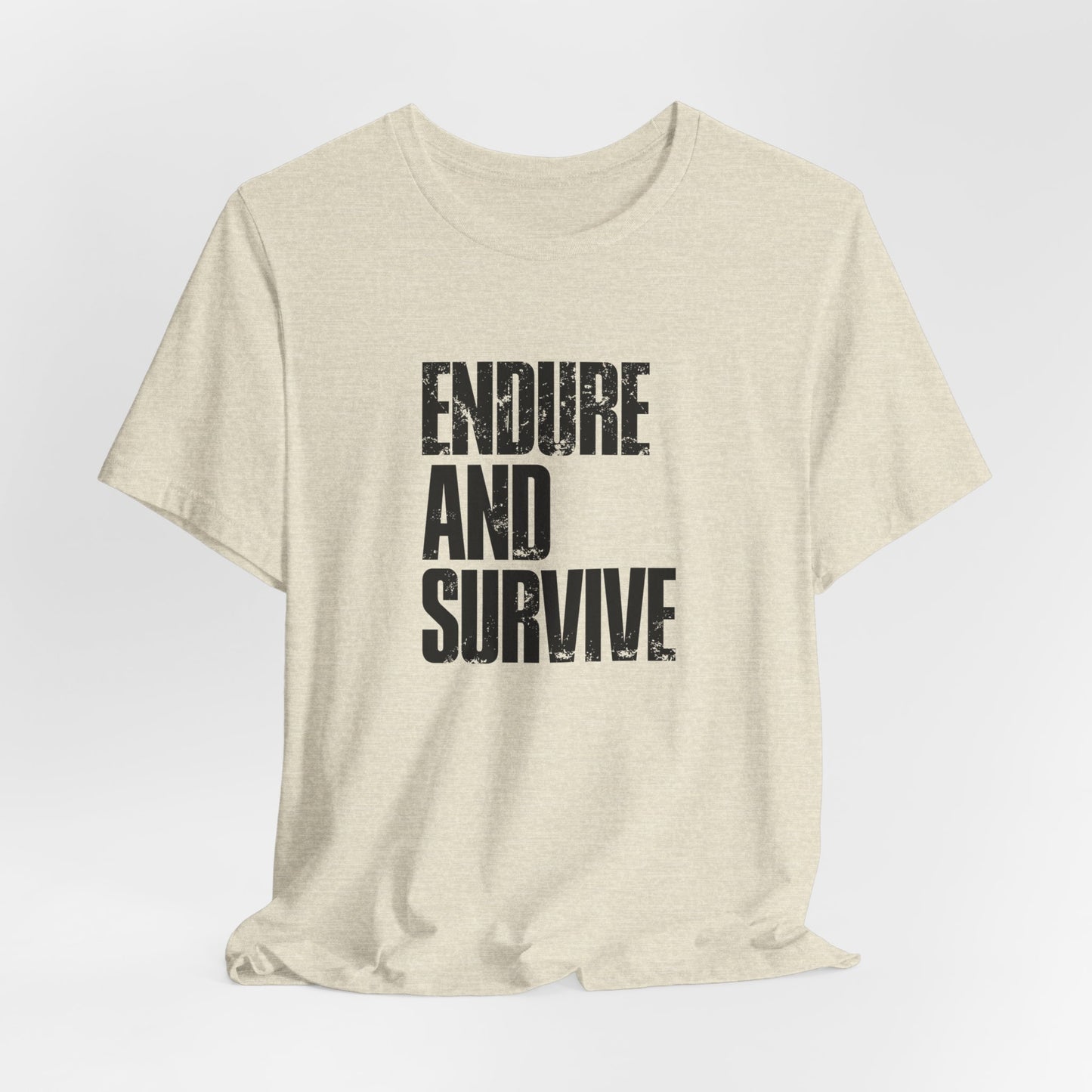 Endure & Survive