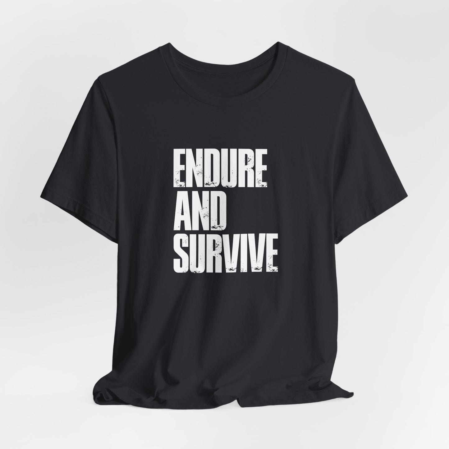 Endure & Survive