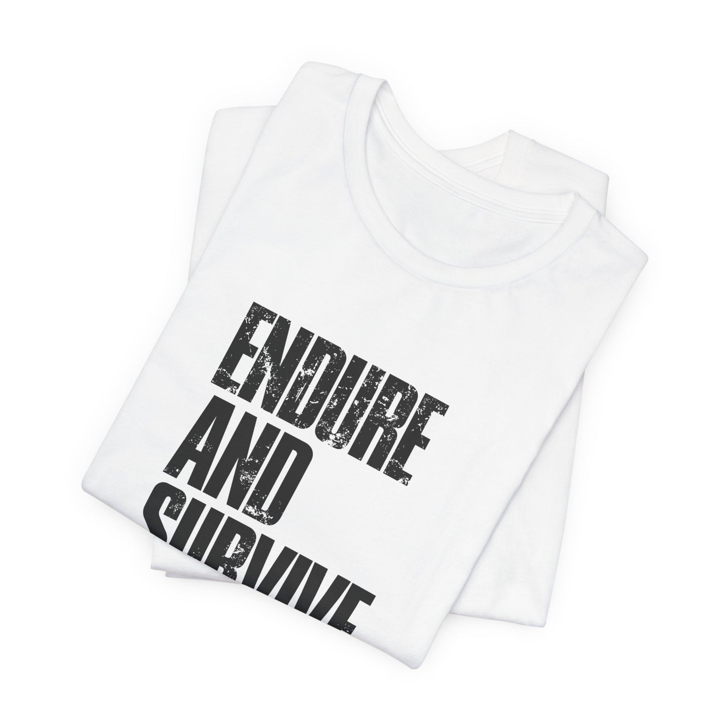Endure & Survive